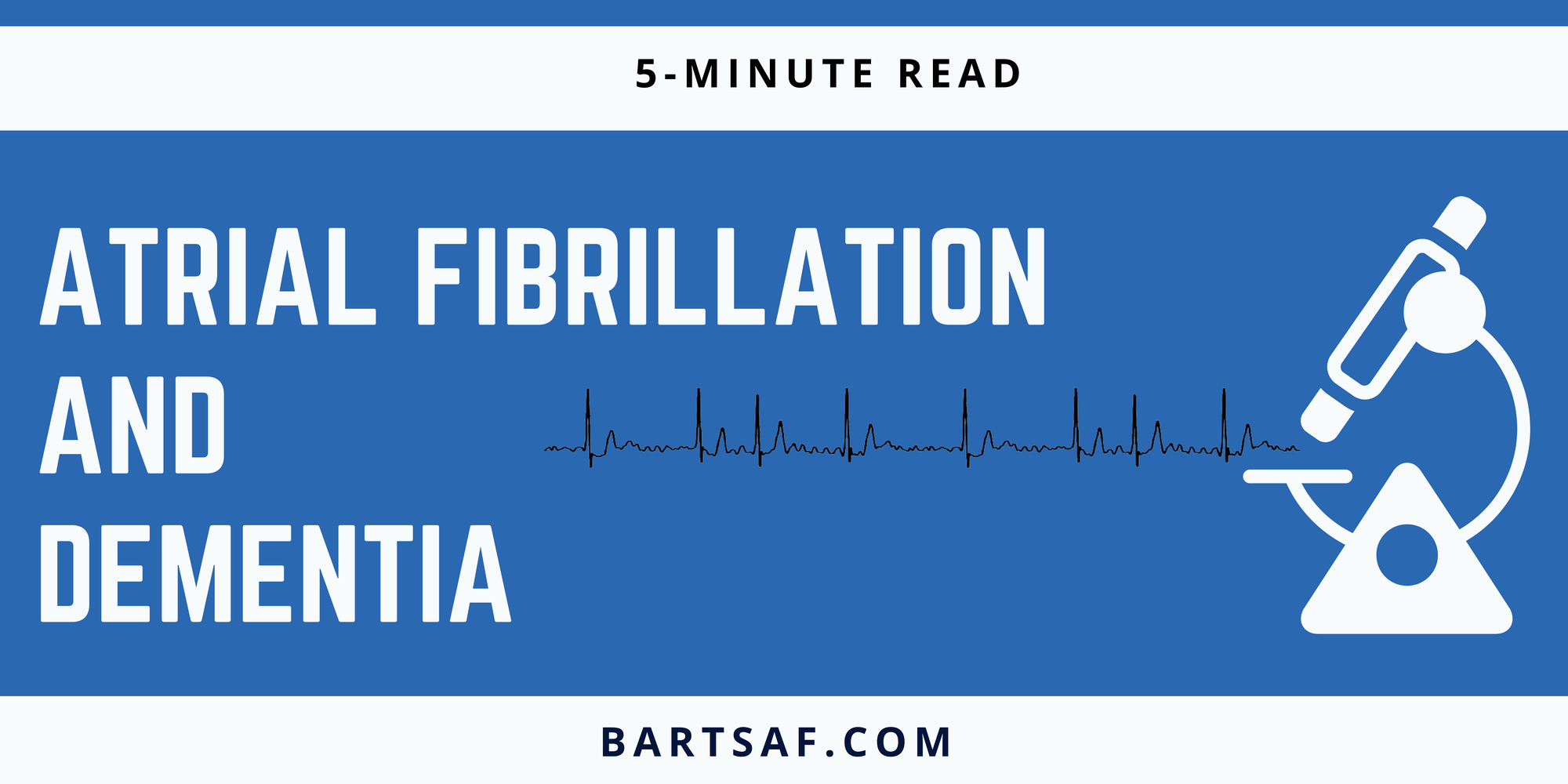 Atrial Fibrillation and Dementia