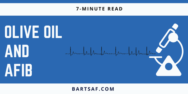 Olive Oil and AFib